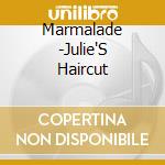 Marmalade -Julie'S Haircut cd