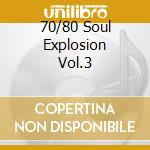 70/80 Soul Explosion Vol.3 cd