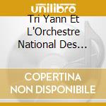 Tri Yann Et L'Orchestre National Des Pays De La Loire - cd