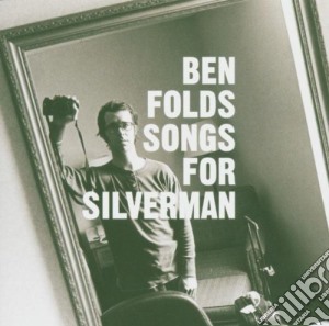 Ben Folds - Songs For Silverman cd musicale di Ben Folds