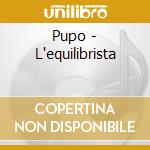 Pupo - L'equilibrista cd