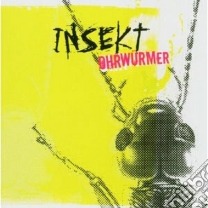 Insekt - Ohrwurmer cd musicale di INSEKT