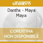 Danths - Maya Maya cd