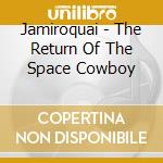 Jamiroquai - The Return Of The Space Cowboy cd
