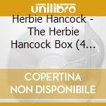 Herbie Hancock - The Herbie Hancock Box (4 Cd) cd musicale di Herbie Hancock