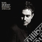 Tom Baxter - Feather & Stone