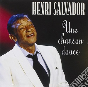 Henri Salvador - Une Chanson Douce cd musicale di Henri Salvador