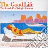 Good Life (The): The Sound Of A Swingin' Summer / Various (2 Cd) cd