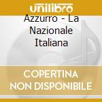 Azzurro - La Nazionale Italiana cd