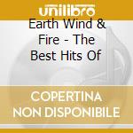 Earth Wind & Fire - The Best Hits Of cd musicale di Earth Wind & Fire