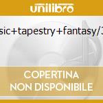 Music+tapestry+fantasy/3cd cd