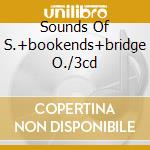 Sounds Of S.+bookends+bridge O./3cd cd