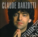 Claude Barzotti - Les Plus Belles Chansons cd
