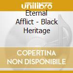 Eternal Afflict - Black Heritage cd
