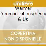 Warmer Communications/benny & Us cd
