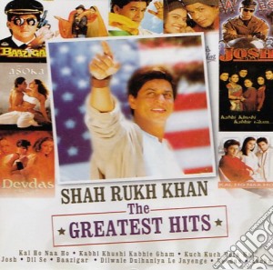Shah Rukh Khan - Greatest Hits cd musicale di Shah Rukh Khan