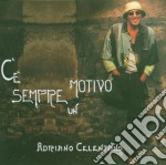 Adriano Celentano - C'E' Sempre Un Motivo