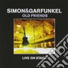 Simon & Garfunkel - Old Friends Live On Stage cd