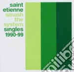 Saint Etienne - Smash The System - Singles 1990-99 cd