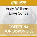 Andy Williams - Love Songs cd