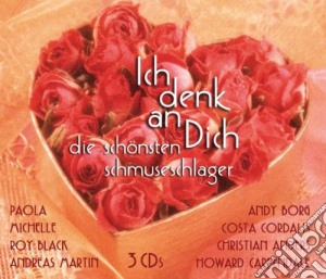Ich Denk An Dich: Die Schonsten Schmuseschlager / Various (3 Cd) cd musicale di Ich Denk An Dich