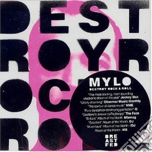 Mylo - Destroy Rock And Roll ! cd musicale di Mylo
