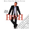 Hitch: Music From The Motion Picture cd musicale di O.S.T.