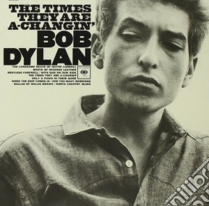 Bob Dylan - The Times They Are A-Changin' cd musicale di Bob Dylan