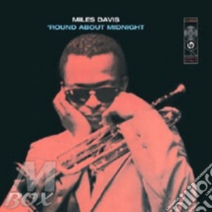 Miles Davis - Round About Midnight cd musicale di MILES DAVIS