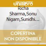 Richa Sharma,Sonu Nigam,Sunidhi Chauhan, - Kaal cd
