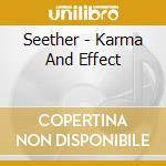 Seether - Karma And Effect cd musicale di SEETHER