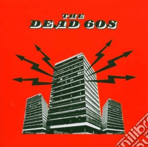 Dead 60s (The) - The Dead 60s cd musicale di DEAD 60S