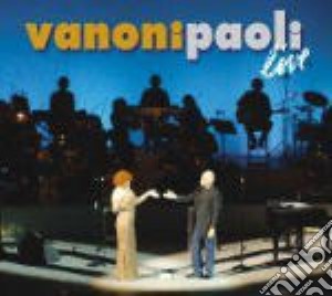 Vanoni & Paoli - Live cd musicale di VANONI & PAOLI