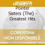 Pointer Sisters (The) - Greatest Hits cd