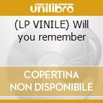 (LP VINILE) Will you remember cd