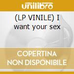 (LP VINILE) I want your sex cd