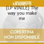 (LP VINILE) The way you make me cd