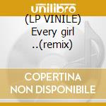 (LP VINILE) Every girl ..(remix) cd