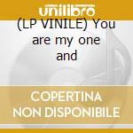 (LP VINILE) You are my one and cd