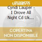 Cyndi Lauper - I Drove All Night Cd Uk Epic cd