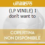 (LP VINILE) I don't want to lp vinile di Gloria Estefan