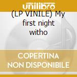 (LP VINILE) My first night witho lp vinile di Cyndi Lauper