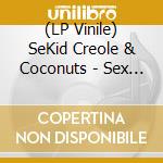 (LP Vinile) SeKid Creole & Coconuts - Sex Of  lp vinile di Kid creole & the ...