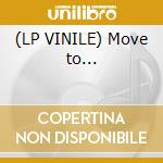 (LP VINILE) Move to... cd