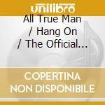 All True Man / Hang On / The Official Bootleg Mega Mix ( 12 Version ) cd