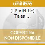 (LP VINILE) Tales ... cd