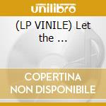 (LP VINILE) Let the ... cd