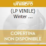 (LP VINILE) Winter ... cd