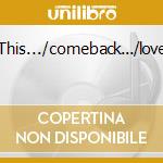 This.../comeback.../love cd