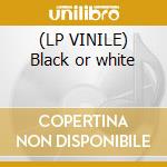 (LP VINILE) Black or white lp vinile di Michael Jackson